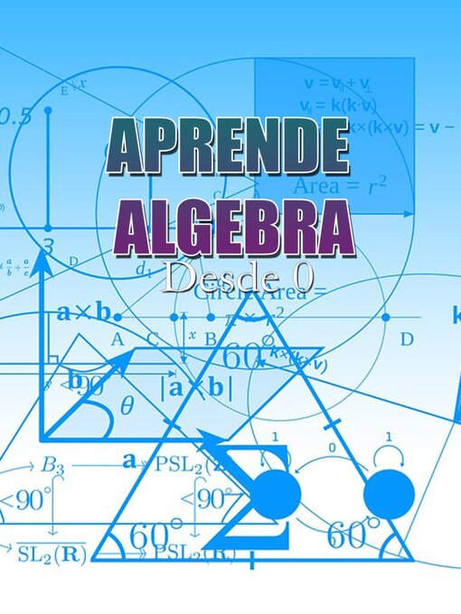 Title details for Aprende Algebra Desde Cero by ExaGrecation - Available